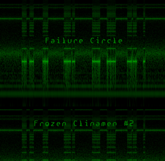Failure Circle – Frozen Clinamen #2